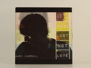 MARC CARROLL (IT WAS) LUST NOT LOVE (H1) 1 Track Promo CD Single Card Sleeve ONE