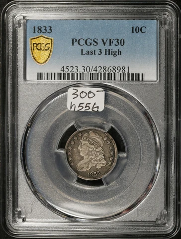 1833 Bust Dime.  Gold Shield.  Last 3 High.  In PCGS Holder.  VF30.  h556 Cover