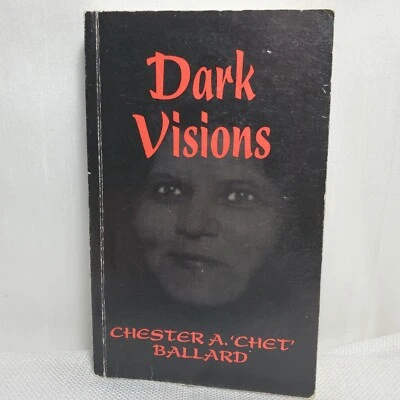 Dark Vision by Chester A. Ballard Signed 1st Printing 1995 Paperback  - Image 1 of 4
