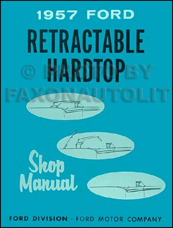 1957 Ford Skyliner Retractable Top Repair Shop Manual Fairlane 500 Service Book