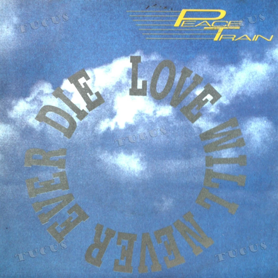 Peace Train - Love Will Never Ever Die 7in (VG+/VG+) '* - Image 1 of 1