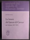 LE LETTERE DEL FATTORE DI CAVOUR DA GRINZANE (Silengo Giovanni) Toso 1979