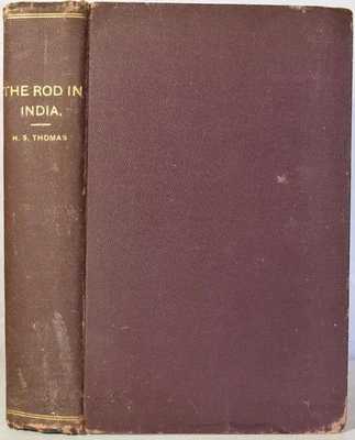 THE ROD IN INDIA Thomas 1881. Raj Angling Guide, Mahseer, Fly-fishing, Fish - Image 1 of 4