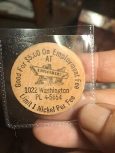 Old Wooden Nickel.5$ Employment Fee - Picture 1 of 4