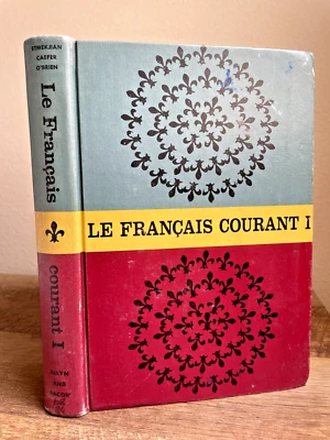 LE FRANÇAIS COURANT I by Etmekjian, Caefer, O'Brien (1966, Ex-Library, Textbook) - Image 1 of 4
