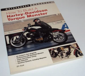 How to Build a Harley-Davidson Torque Monster Motorbooks Workshop Bill Rook Book - Picture 1 of 2