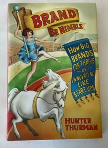 "Brand Be Nimble" by Hunter Thurman Hardcover Book Innovation Small Business - Imagen 1 de 5