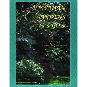 Hawaiian Gardens are to Go to, A Treasury of Tropical Plants and Gardens - Foto 1 di 1