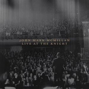 John Mark McMillan Live At The Knight CD (Jesus Culture Music) - Bild 1 von 1