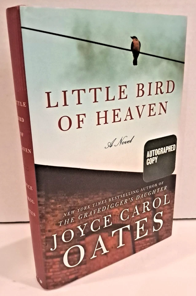 'Signed' Little Bird of Heaven by Joyce Carol Oates 1st Edition, 1st Printing O - Image 1 of 4