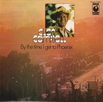 GLEN CAMPBELL By The Time I Get To Phoenix Vinyl Record LP Sounds Superb & 1973 - Image 1 of 4