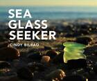 Sea Glass Seeker - Paperback By Bilbao, Cindy - Good