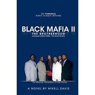 Black Mafia Ii - The Brotherhood: A Prequel To Black Ma - Paperback New Davis, M