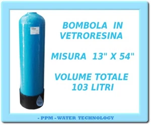 BOMBOLA COLONNA PER DEPURATORE 13 X 54 VETRORESINA PER FILTRI A SABBIA - CARBONE - Picture 1 of 4