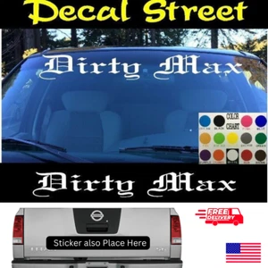 Calcomanía Dirty Max Tatuaje Escritura Antigua Camión Eléctrico Coche Ventana Parabrisas Pegatina JDM B - Imagen 1 de 3