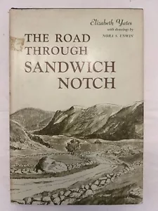 THE ROAD THROUGH SANDWICH NOTCH Elizabeth Yates 1st Edition 1973 HC mit DJ sehr guter Zustand - Bild 1 von 12