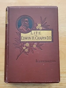 Life Of Edwin H. Chapin D.D. by Sumner Ellis 1883 HC 1st Edition Universalist  - Picture 1 of 21