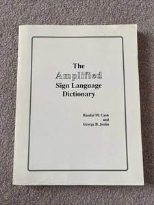 The Amplified Sign Language Dictionary.By Randal Cash And George Joslin - Picture 1 of 7