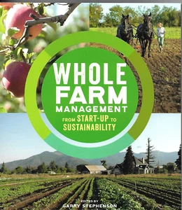 Whole Farm Management : From Start-Up to Sustainability by Garry Stephenson... - Bild 1 von 2