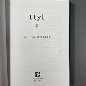 Ttyl Internet Girls by Lauren Myracle hardcover Book Amulet 2004 Harry N. Abrams - Picture 1 of 24