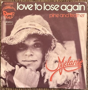 Melanie - Love To Lose Again / Pine And Feather - Neighborhood - NM PS France - Picture 1 of 3
