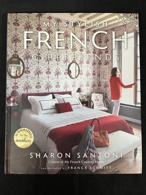 SIGNED My Stylish French Girlfriends  by Sharon Santoni, HC 2015 LN - Image 1 of 4