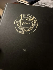 100 Years Shelby Iowa 1870-1970 History Genealogy Rare Book - Picture 1 of 24