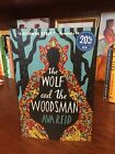 The Wolf and the Woodsman.  Ava Reid.  1st HC Ptg.  Harper 2021.  Fine Unread