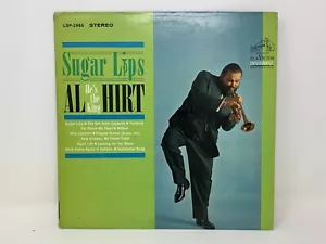 AL HIRT SUGAR LIPS FIRST PRESS VINYL RECORD ALBUM LP STEREO RCA DYNAGROOVE - Picture 1 of 4