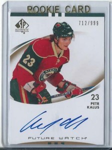 2007-08 SP Authentic Future Watch Auto # 221 Petr Kalus RC /999