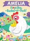 Louise Martin Amelia I Love You, a Bushel and a Peck! (Hardback) (US IMPORT)