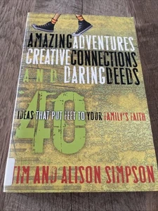 Amazing Adventures, Creative Connections, and Daring Deeds : 40 Ideas That... - Imagen 1 de 3