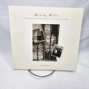 Moving Walls Preserving the Barracks of America's Concentration Camps Yamato OOP - Picture 1 of 6