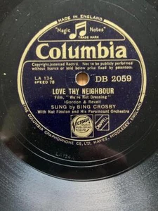 1941 BING CROSBY 10" 78 - LOVE THY NEIGHBOUR / MAY I - COLUMBIA DB 2059 - Picture 1 of 1