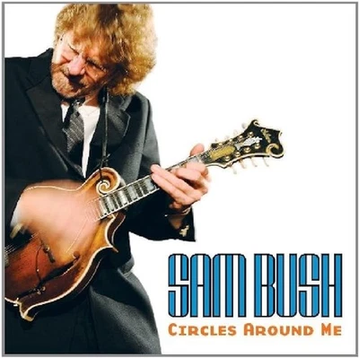 Sam Bush - Circles Around Me  OOP NEW SEALED Foto 1 de 3