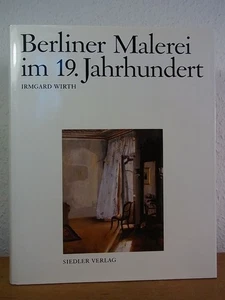 Berliner Malerei im 19. Jahrhundert von der Zeit Friedrichs des Großen bis zum E - Bild 1 von 1