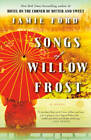 Songs of Willow Frost: A Novel - Paperback By Ford, Jamie - GOOD