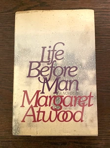 Life Before Man Margaret Atwood 1st Edition 1979 Hardcover Dust Jacket - Picture 1 of 13