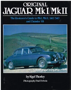 JAGUAR Mk1 Mk2 240 340 & DAIMLER V8 1955-69 RESTORERS GUIDE TO ORIGINALITY BOOK - Picture 1 of 1