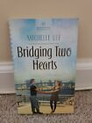 Bridging Two Hearts By Michelle Ule And Sara Fitzgerald 2013 Trade Paperback