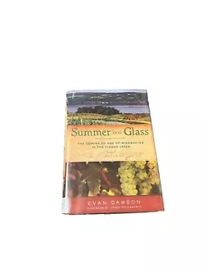 Summer in a Glass : The Coming of Age of Winemaking in the Finger Lakes by Evan - Picture 1 of 15