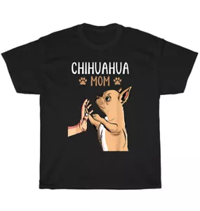 Chihuahua Mom Mama Dog Puppy Pet Animal Lover T-Shirt Unisex Funny Tee Gift NEW - Picture 1 of 4