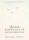 L'art de la simplicité (The English Edition) : How to Live More With Less by Domin