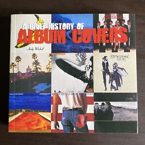 A Brief History of Album Covers - Softcover - Nirvana - Led Zeppelin - U2 - VU