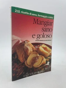 Mangiar sano e goloso vol 3 Le guide di Grazia 1991 - Picture 1 of 2