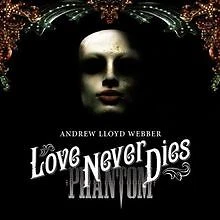 Love Never Dies (Phantom Der Oper 2) von Musical, London | CD | Zustand sehr gut - Bild 1 von 2