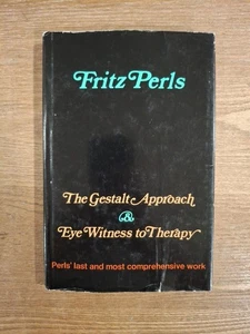 Fritz Perls / The Gestalt Approach and Eye Witness to Therapy 1973 - Picture 1 of 3