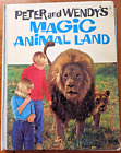 Vintage children's book PETER and WENDYS MAGIC ANIMAL LAND TV annual 1969