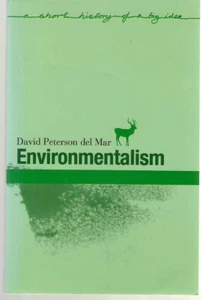 Short Histories of Big Ideas Ser.: Environmentalism by David Peterson Del Mar... - Imagen 1 de 1