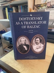 Titus: Dostoevsky as a Translator of Balzac 2022 Very Good Literature 1st HB - Picture 1 of 1